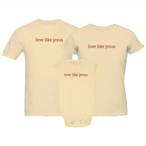 Kit Familia Cristão Love Like Jesus