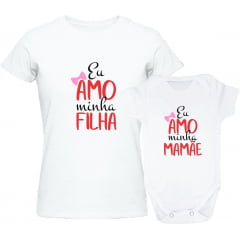 Tal Mãe Tal Filha (o) Amo Meu Filho/Filha